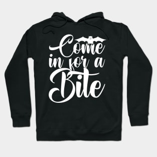 Come in for a bite Hoodie